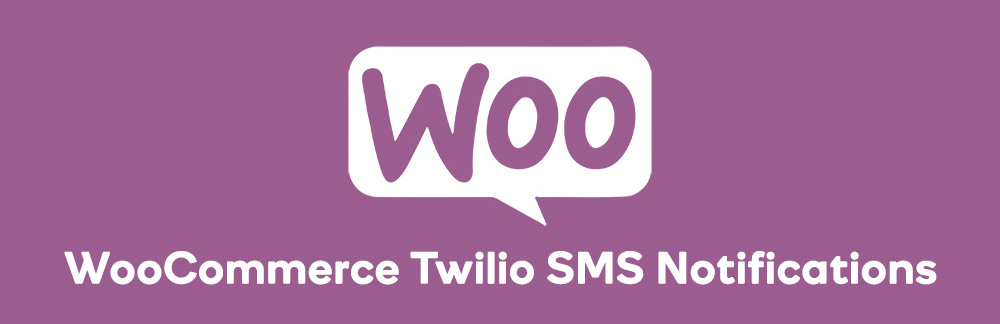 WooCommerce-Twilio-SMS-Notifications